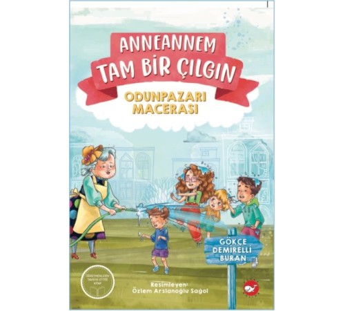 Anneannem Tam Bir Çılgın: Odunpazarı Macerası