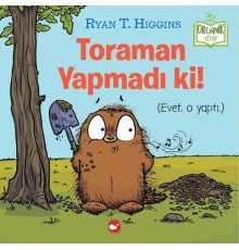 Toraman Yapmadı Ki