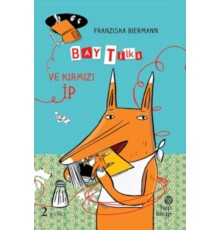 Bay Tilki ve Kırmızı İp (Ciltli)