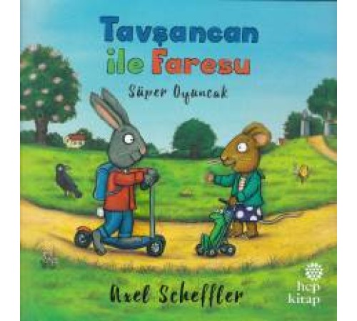 Tavşancan ile Faresu - Süper Oyuncak
