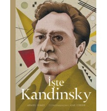 İşte Kandinsky (Ciltli)