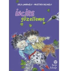 İncire Güzelleme