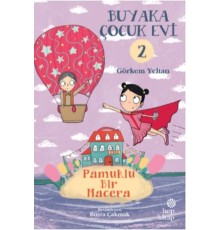 Buyaka Çocuk Evi Pamuklu Bir Macera