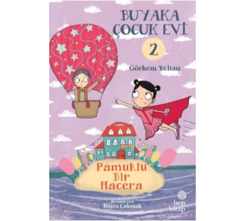 Buyaka Çocuk Evi Pamuklu Bir Macera