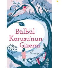 Bülbül Korusu’nun Gizemi