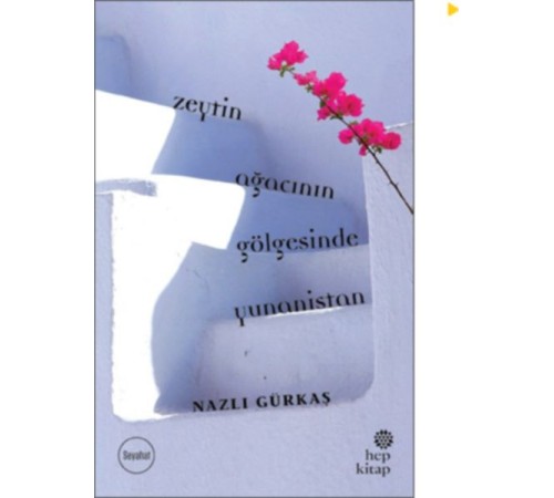 Zeytin Ağacının Gölgesinde Yunanistan