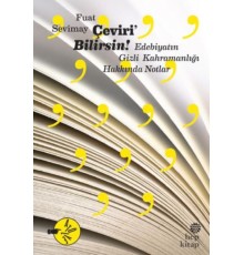 Çeviri’Bilirsin: Edebiyatın Gizli Kahramanlığı Hakkında Notlar