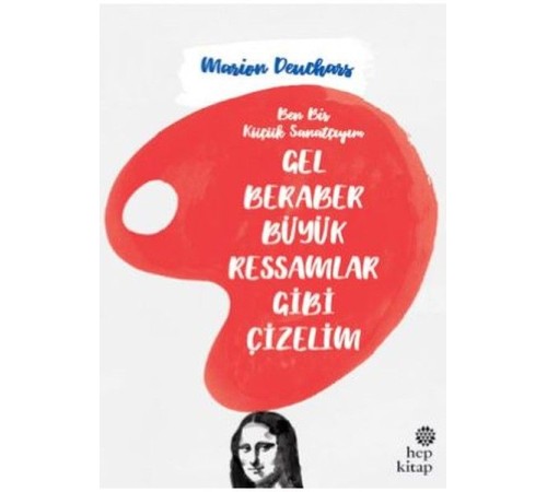 Gel Beraber Büyük Ressamlar Gibi Çizelim