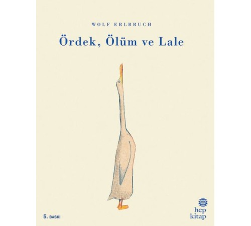 Ördek Ölüm ve Lale