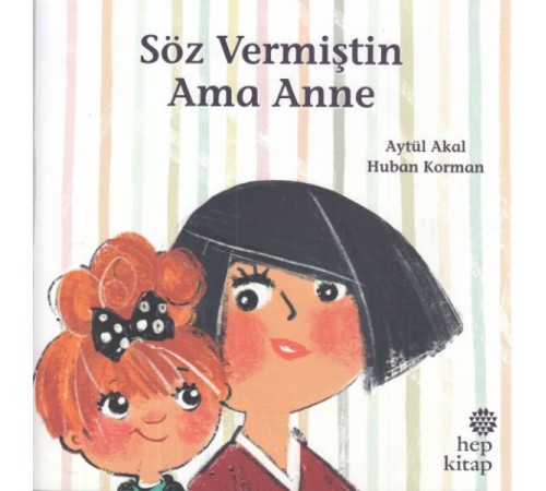 Söz Vermiştin Ama Anne