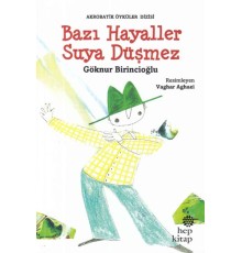 Bazı Hayaller Suya Düşmez