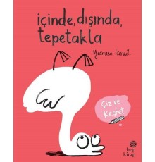 İçinde Dışında Tepetakla - Çiz ve Keşfet
