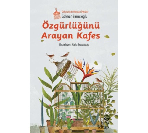 Özgürlüğünü Arayan Kafes