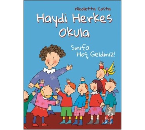 Sınıfa Hoş Geldiniz! - Haydi Herkes Okula
