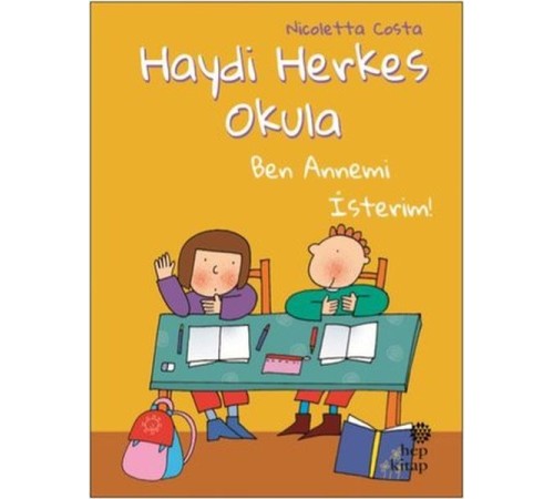 Ben Annemi İsterim! - Haydi Herkes Okula