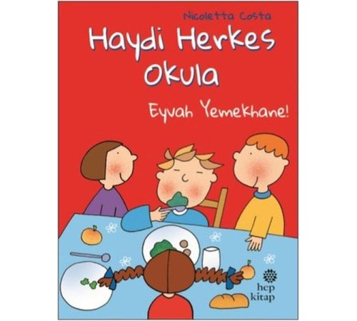 Eyvah Yemekhane! - Haydi Herkes Okula