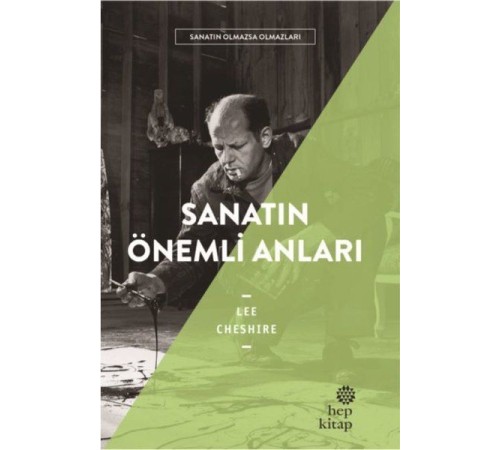 Sanatın Önemli Anıları - Sanatın Olmazsa Olmazları