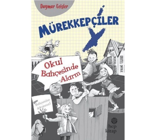 Mürekkepçiler - Okul Bahçesinde Alarm