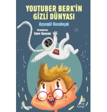 YouTuber Berk’in Gizli Dünyası