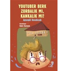 YouTuber Berk Zorbalık mı, Kankalık mı?