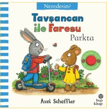 Tavşancan İle Faresu Parkta - Neredesin?