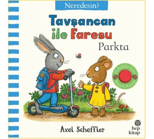 Tavşancan İle Faresu Parkta - Neredesin?