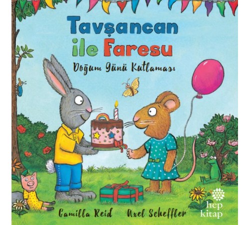Tavşancan ile Faresu Doğum Günü Kutlaması