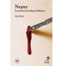 Neşter - Cennetten Kovuluşun Hikâyesi