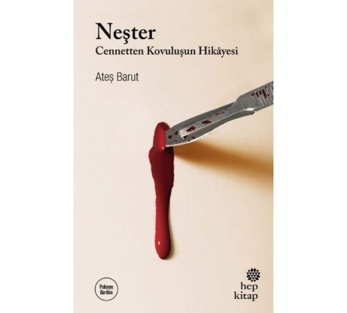 Neşter - Cennetten Kovuluşun Hikâyesi