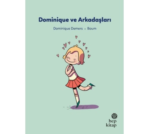 İlk Okuma Hikâyeleri: Dominique ve Arkadaşları