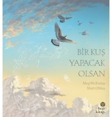 Bir Kuş Yapacak Olsan