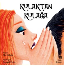 Kulaktan Kulağa