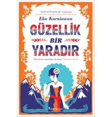 Güzellik Bir Yaradır