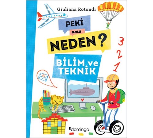 Peki Ama Neden? - Bilim ve Teknik