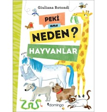 Peki Ama Neden? - Hayvanlar