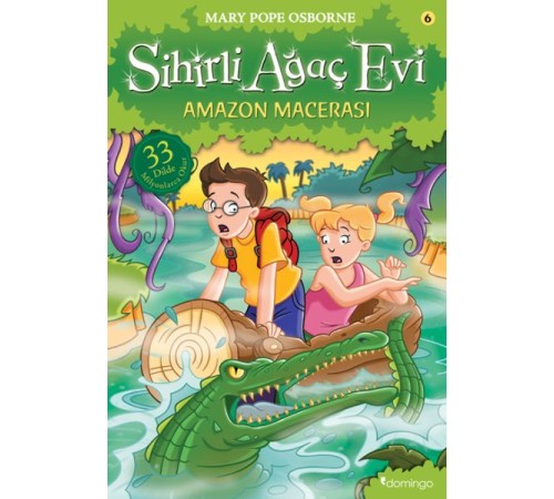 Sihirli Ağaç Evi 06 - Amazon Macerası Sihirli Ağaç Evi 06 - Amazon Macerası
