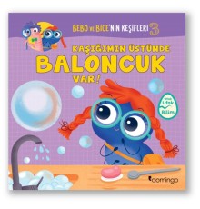 Bebo ve Bice’nin Keşifleri 3 - Kaşığımın Üstün-de Baloncuk Var!