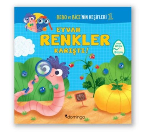 Bebo ve Bice’nin Keşifleri 1 - Eyvah Renkler Karıştı! Bebo ve Bice’nin Keşifleri 1 - Eyvah Renkler Karıştı!