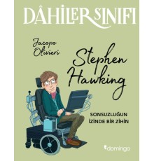 Dahiler Sınıfı - Stephen Hawking Sonsuzluğun İzinde Bir Zihin