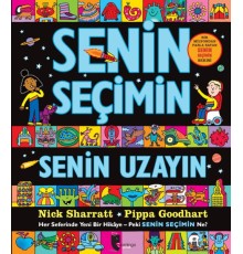 Senin Seçimin Senin Uzayın - Her Seferinde Yeni Bir Hikaye-Peki Senin Seçimin Ne?