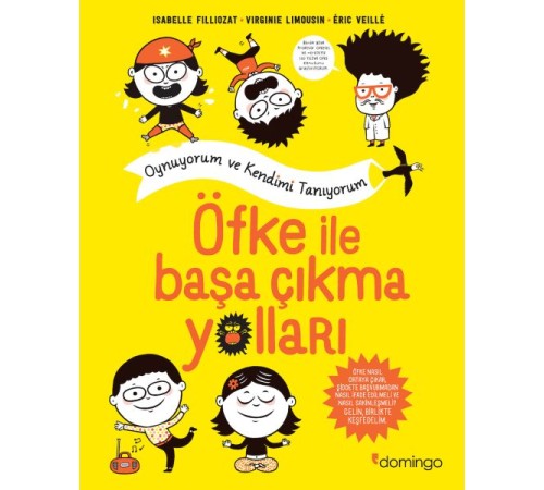Öfke İle Başa Çıkma Yolları - Oynuyorum ve Kendimi Tanıyorum