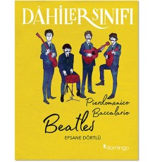 Dahiler Sınıfı - Beatles Efsane Dörtlü