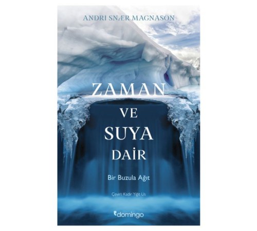 Zaman ve Suya Dair Zaman ve Suya Dair