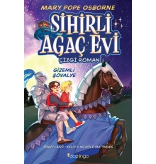Sihirli Ağaç Evi -Çizgi Roman- 2 Gizemli Şövalye