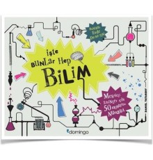 İşte Bunlar Hep Bilim