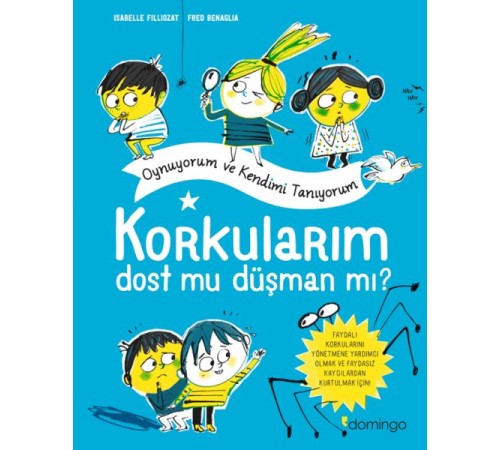 Korkularım Oynuyorum ve Kendimi Tanıyorum