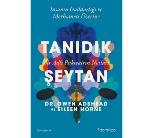 Tanıdık Şeytan - Bir Adli Psikiyatrın Notları