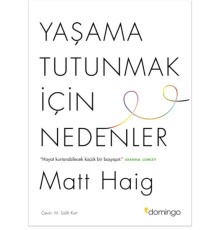 Yaşama Tutunmak İçin Nedenler