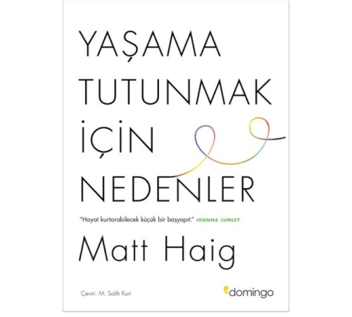 Yaşama Tutunmak İçin Nedenler