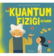 İlk Kuantum Fiziği Kitabım (Ciltli)